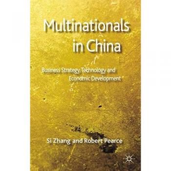 Multinationals in China: Business Strategy, Technology and Economic Development