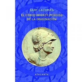 EL CONOCIMIENTO PERDIDO DE LA IMAGINACION: 135