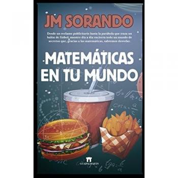 Matemáticas en tu mundo - José María Sorando