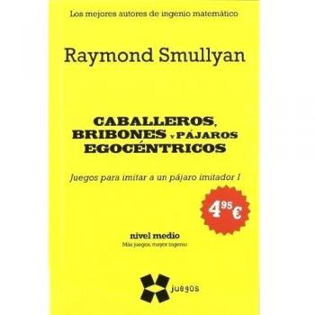 Caballeros, bribones y pájaros egocéntricos