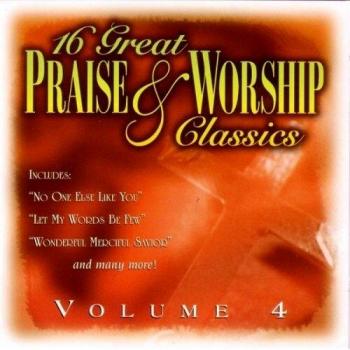 16 Great Praise & Worship 4