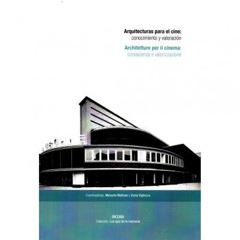 Arquitecturas para el cine: conocimiento y desarrollo: Architetture per il cinema: conoscenza e valorizzazione: 16