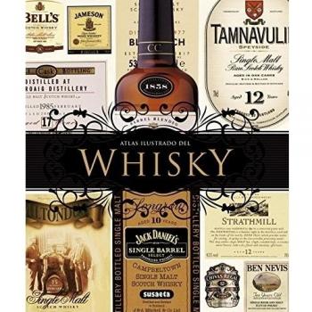 El whisky: La guía mundial definitiva. Ecocés, Bourbon, Whiskey / The Definitive World Guide. Scotch, Bourbon, Whiskey