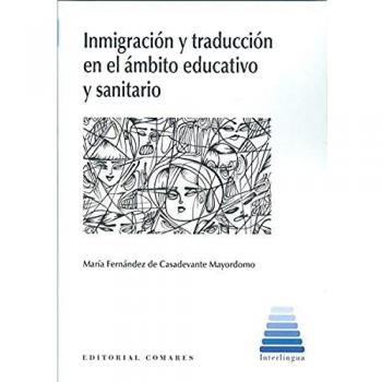 Inmigración y traducción En El ámbito educativo y Sanitario