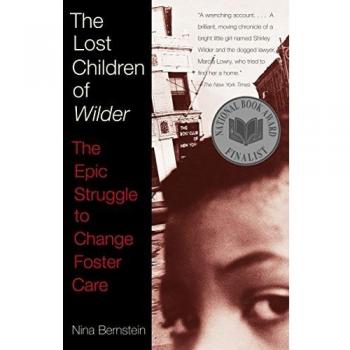 The Lost Children of Wilder: The Epic Struggle to Change Foster Care