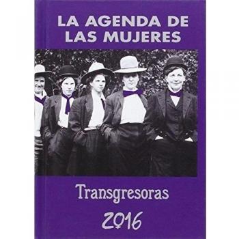 Agenda De Las Mujeres Transgresoras 2016 - Vv. Aa