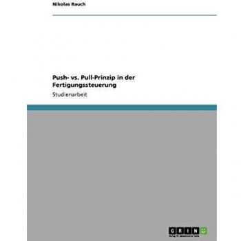 Principio Push vs. Pull en la Gestión de Producción
