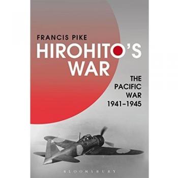 Hirohito's War: The Pacific War, 1941-1945