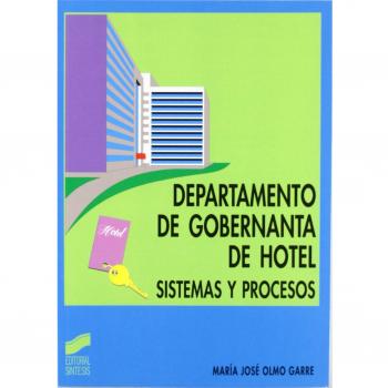 Departamento de gobernanta de hotel: sistemas y procesos