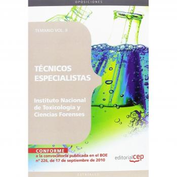 Técnicos Especialistas del Instituto Nacional de Toxicología y Ciencias Forenses. Temario Vol. II.