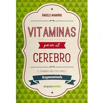 Vitaminas para el cerebro. Razonamiento - àngels Navarro Simón