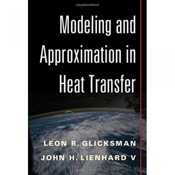 Modeling and Approximation in Heat Transfer