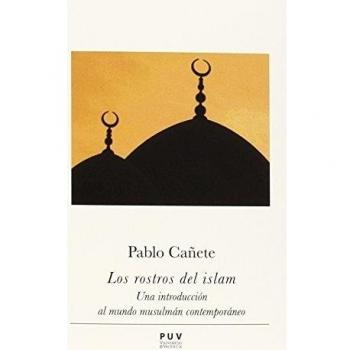 Rostros Del Islam,Los: Una introducción al mundo musulmán contemporáneo: 14