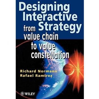 Estrategia Interactiva: De la Cadena de Valor a la Constelación de Valor - Richard Normann (Edición en Rústica)