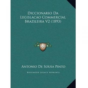 Diccionario Da Legislacao Commercial Brazileira V2