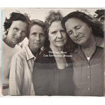 Nicholas Nixon, Las hermanas Brown, 1975-2010