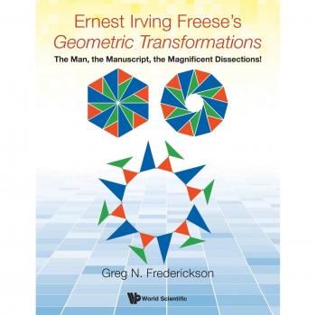 World Scientific Geometric Transformations by Ernest Irving Freese and Greg N Frederickson