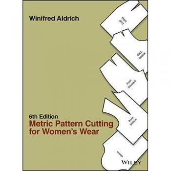 Metric Pattern Cutting for Women's Wear, 6th Edition