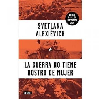 La guerra no tiene rostro de mujer