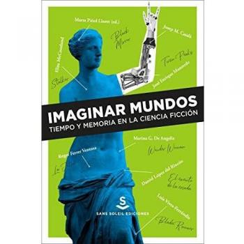 Imaginar mundos: Tiempo y memoria en la ciencia ficción