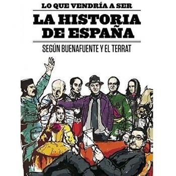 LO QUE VENDRÍA A SER LA HISTORIA DE ESPAÑA