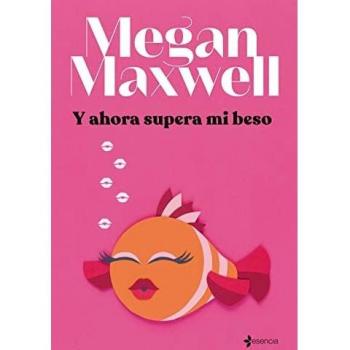 Y ahora supera mi beso (Romántica Contemporánea
