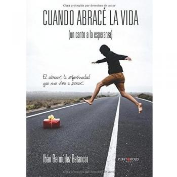 Cuando Abrace la Vida. Un canto a la espirtualidad