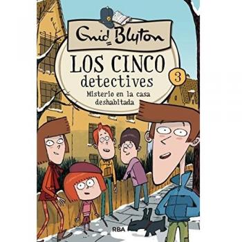 Los cinco detectives 3 - Misterio de la casa deshabitada: 003 - BLYTON , ENID
