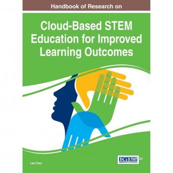 Manual de Investigación sobre Educación STEM en la Nube para Mejorar Resultados de Aprendizaje (Avances en Tecnologías Educativas y Diseño Instruccional)