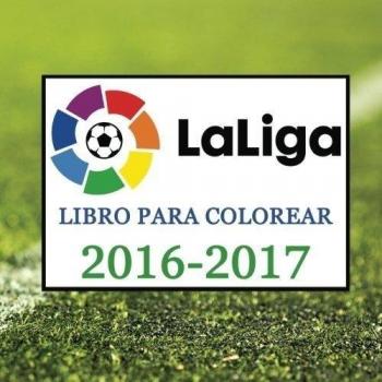 Libro Para Colorear: LaLiga 2016-2017: Todos los mejores logotipos de los equipos de fútbol de Laliga para la temporada 2016-2017. Cumpleaños de los niños excelentes presente o regalo.
