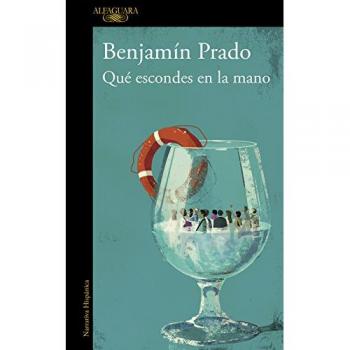 Qué escondes en la mano - Benjamín Prado