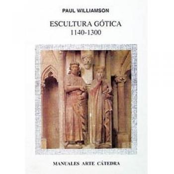 Escultura gótica, 1140-1300 - Paul Williamson