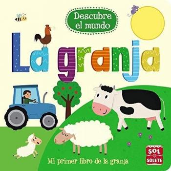 Descubre el mundo: La granja - VV.AA.