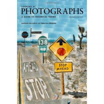 Looking at Photographs A Guide to Technical Terms