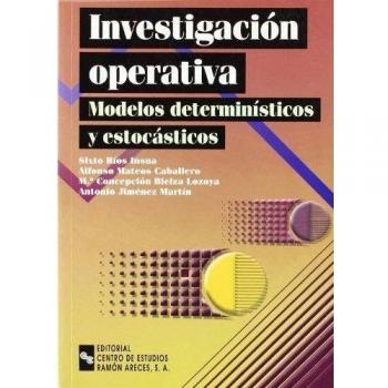 Investigación operativa: modelos determinísticos y estocásticos