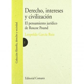 DERECHO INTERESES Y CIVILIZACION