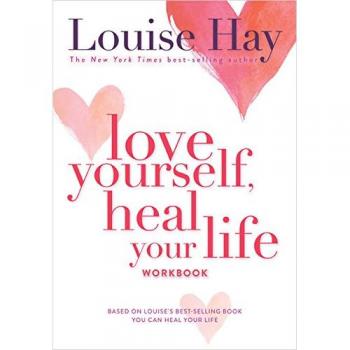 Love Yourself, Heal Your Life Workbook