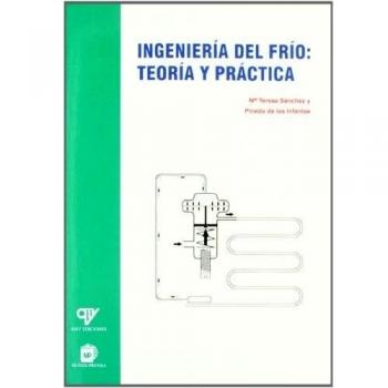 Ingeniería Del Frío: Teoría Y Práctica