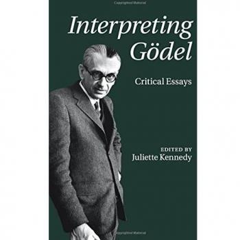 Ensayos Críticos sobre Gödel: Interpretaciones y Análisis