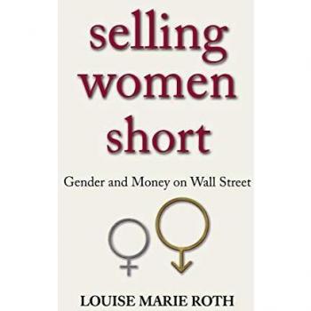 Women on Wall Street: Gender and Financial Disparities - Selling Women Short