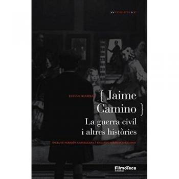 Jaime Camino: La guerra civil i altres històries