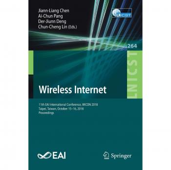 Wireless Internet: 11th EAI International Conference, WiCON 2018, Taipei, Taiwan, October 15-16, 2018, Proceedings