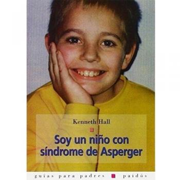 Soy un niño con síndrome de Asperger