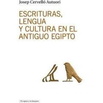 Escrituras Lengua Y Cultura En El Antiguo Egipto
