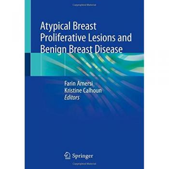 Atypical Breast Proliferative Lesions and Benign Breast Disease
