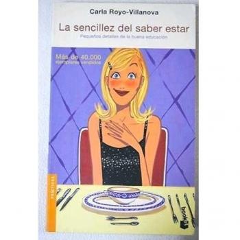 La sencillez del saber estar - Carla Royo-vilanova
