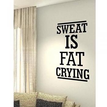 El sudor es Fat llorando - Salud entrenamiento motivación entrenamiento gimnasio Fitness deporte corazón vida familiar amor casa juntos cita de pared Adhesivos de vinilo pegatinas Art Decor DIY