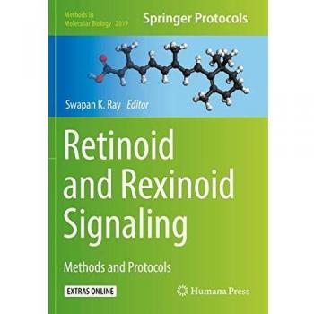 Retinoid and Rexinoid Signaling: Methods and Protocols: 2019