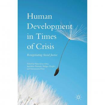 Human Development in Times of Crisis: Renegotiating Social Justice