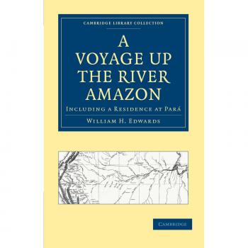 Viaje por el Río Amazonas: Incluye Residencia en Pará (Colección de Biblioteca de Cambridge - Estudios Latinoamericanos)
